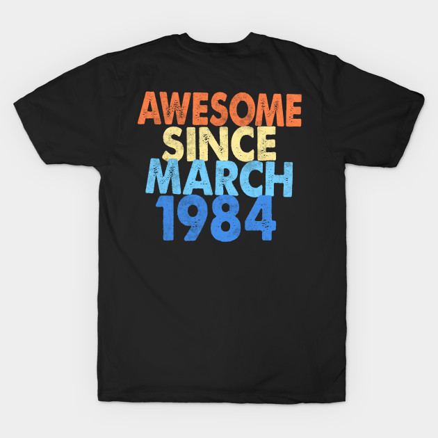 Awesome Since March 1984 by stayilbee